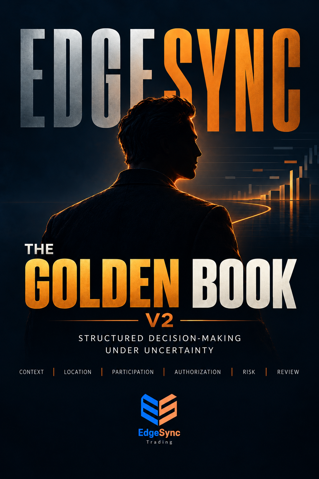 The Golden Book V2 by EdgeSync Trading — Structured decision-making under uncertainty